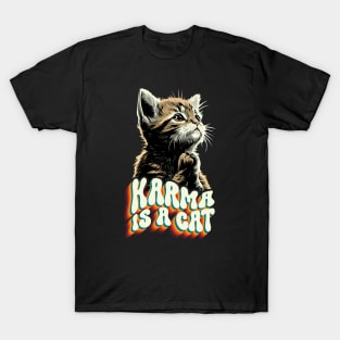 Karma Is A Cat T-Shirt